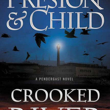 Crooked River (Agent Pendergast Series, 19)