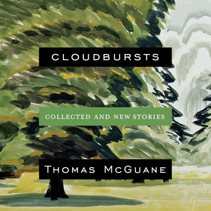 Cloudbursts: Collected and New Stories