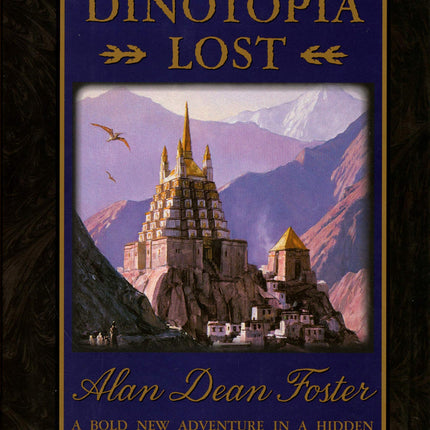 Dinotopia Lost: A Bold New Adventure in a Hidden Land of Humans and Dinosaurs