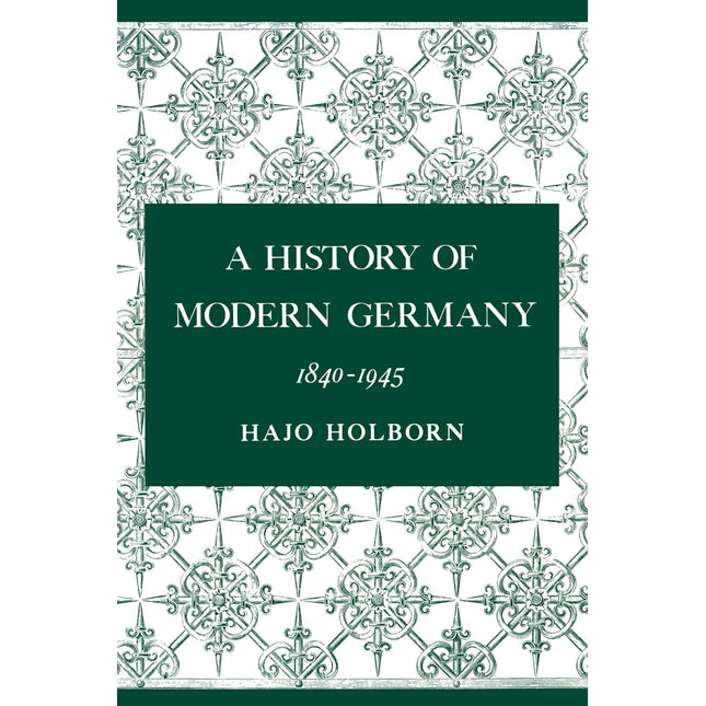 A History of Modern Germany, 1840-1945