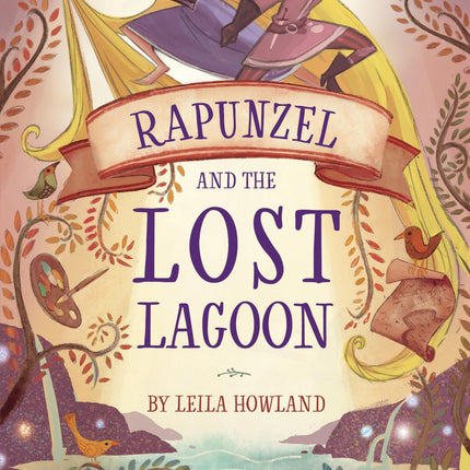 Rapunzel and the Lost Lagoon: A Tangled Novel