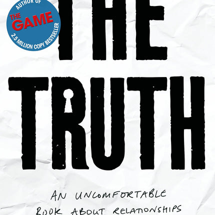 The Truth: An Uncomfortable Book About Relationships