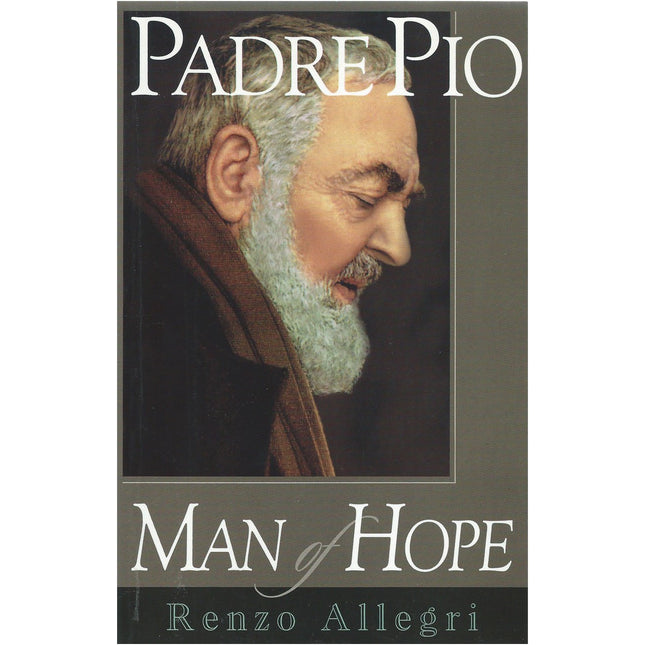 Padre Pio: Man of Hope