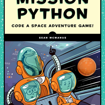 Mission Python: Code a Space Adventure Game!