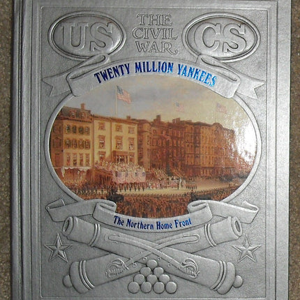 Twenty Million Yankees: The Northern Home Front (Civil War)