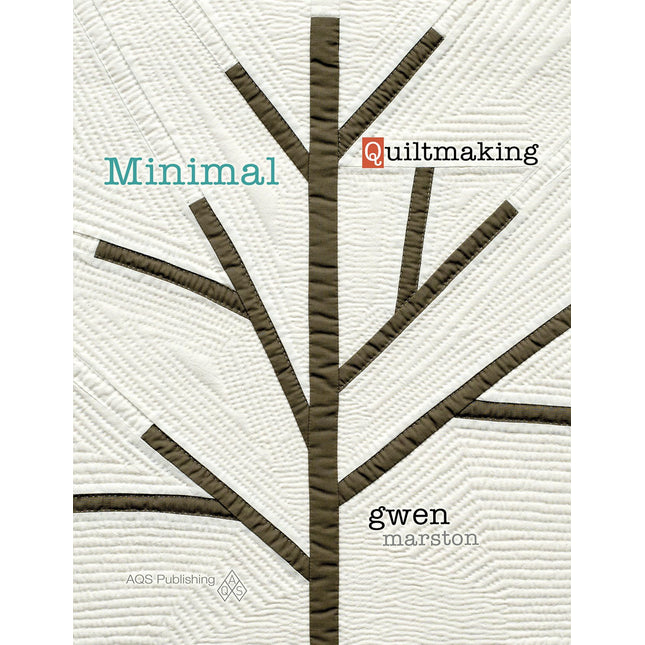 Minimal Quiltmaking