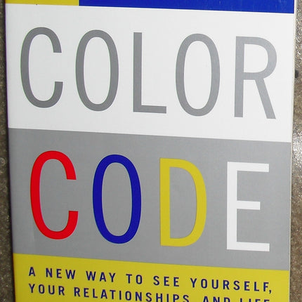 The Color Code: A New Way to See Yourself, Your Relationships, and Life