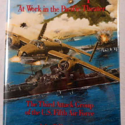 The Grim Reapers at Work in the Pacific Theater: The Third Attack Group of the U.S. Fifth Air Force