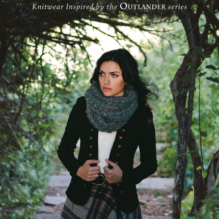 Highland Knits: Knitwear Inspired by the Outlander Series