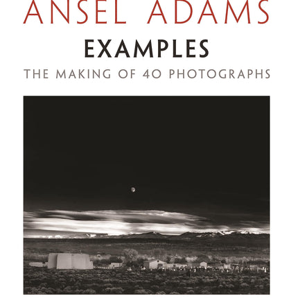 Examples: The Making of 40 Photographs