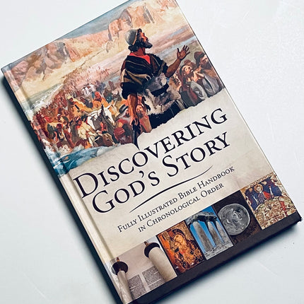 Discovering God's Story: Fully Illustrated Bible Handbook in Chronological Order