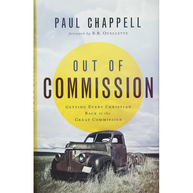 Out of Commission: Getting Every Christian Back to the Great Commission