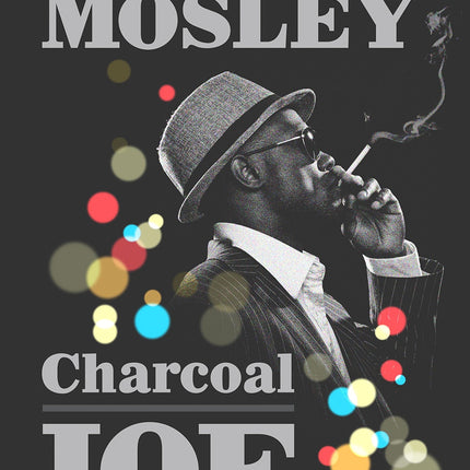 Charcoal Joe: An Easy Rawlins Mystery