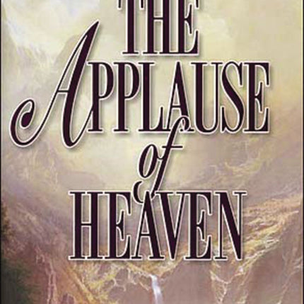 The Applause of Heaven