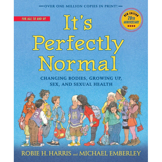 It's Perfectly Normal: Changing Bodies, Growing Up, Sex, and Sexual Health (The Family Library)