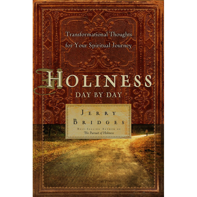 Holiness Day by Day: Transformational Thoughts for Your Spiritual Journey Devotional