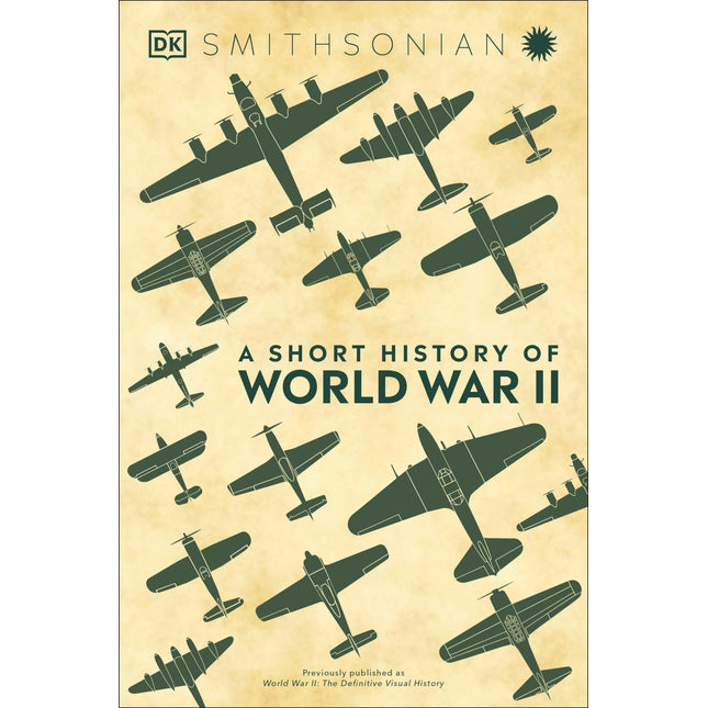 A Short History of World War II (DK Short Histories)