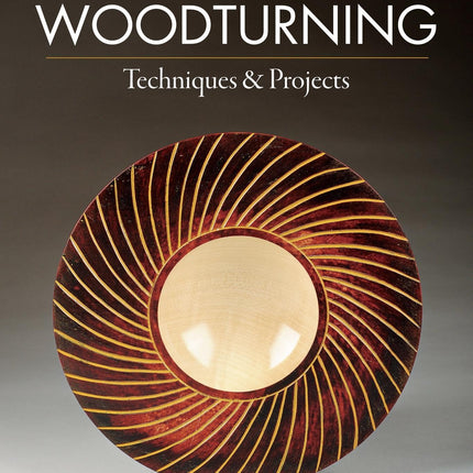 Contemporary Woodturning: Techniques & Projects