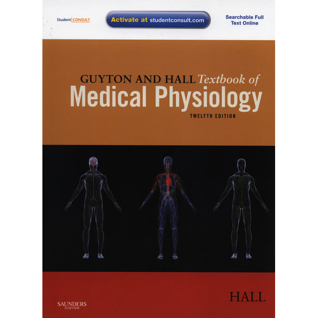Guyton and Hall Textbook of Medical Physiology, 12e