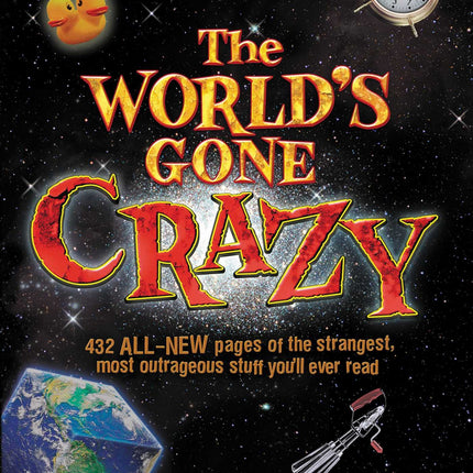 Uncle John's Bathroom Reader The World's Gone Crazy
