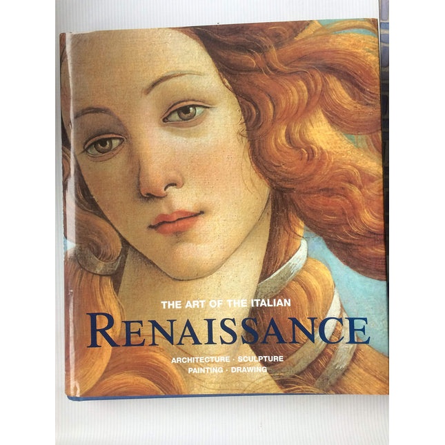 The Art of the Italian Renaissance: Architecture, Sculpture, Painting, Drawing