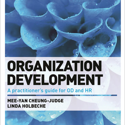Organization Development: A Practitioner's Guide for OD and HR