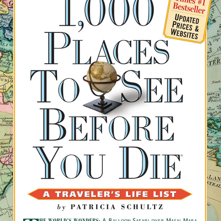 1,000 Places to See Before You Die (1,000 Before You Die)