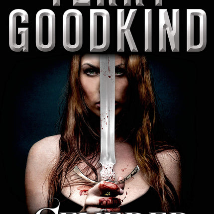 Severed Souls: A Richard and Kahlan Novel