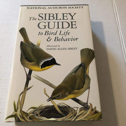 The Sibley Guide to Bird Life & Behavior