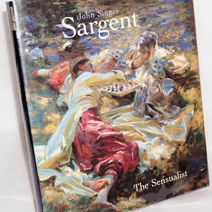 John Singer Sargent: The Sensualist