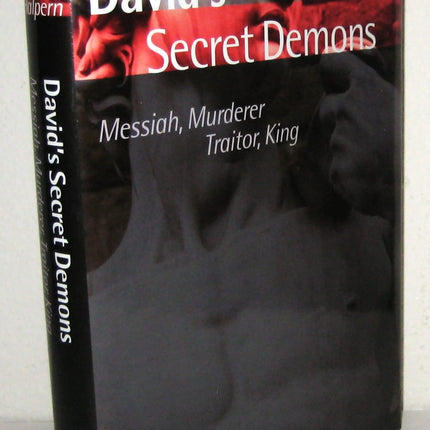 David's Secret Demons: Messiah, Murderer, Traitor, King (The Bible in Its World)