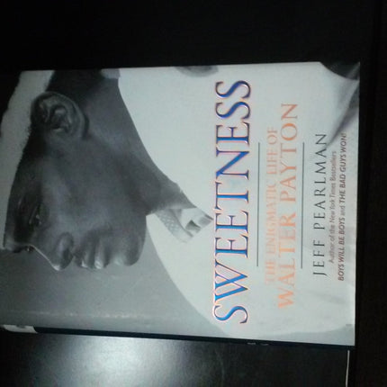Sweetness: The Enigmatic Life of Walter Payton
