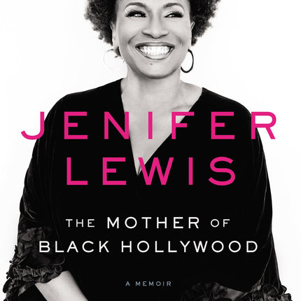 The Mother of Black Hollywood: A Memoir