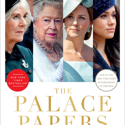 The Palace Papers: Inside the House of Windsor--the Truth and the Turmoil