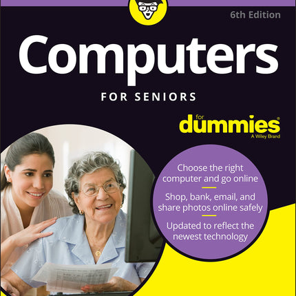 Computers For Seniors For Dummies (For Dummies (Computer/Tech))