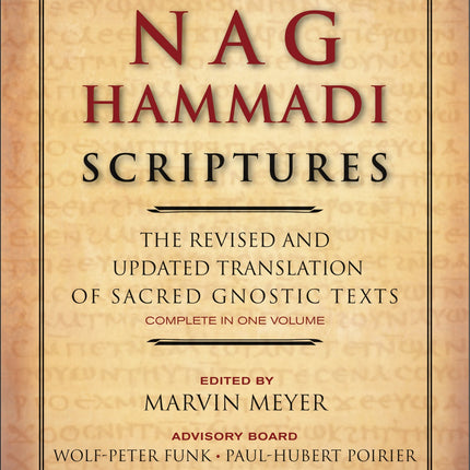 The Nag Hammadi Scriptures: A Study of Gnostic Scriptures and Early Christian Thought