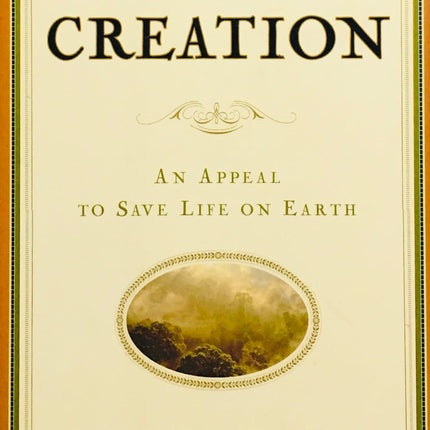 The Creation: An Appeal to Save Life on Earth