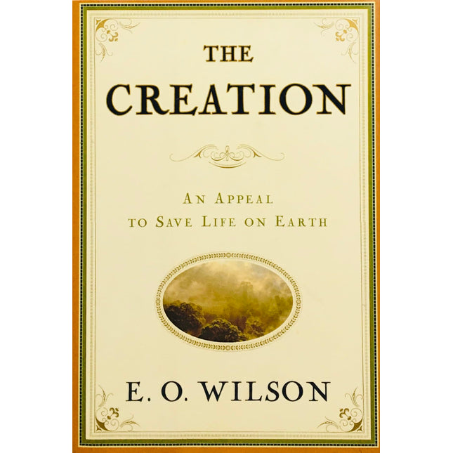 The Creation: An Appeal to Save Life on Earth