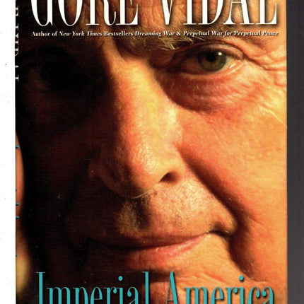Imperial America: Reflections on the United States of Amnesia (Nation Books)