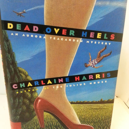 Dead Over Heels (Aurora Teagarden Mysteries, Book 5)