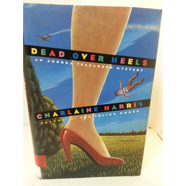 Dead Over Heels (Aurora Teagarden Mysteries, Book 5)