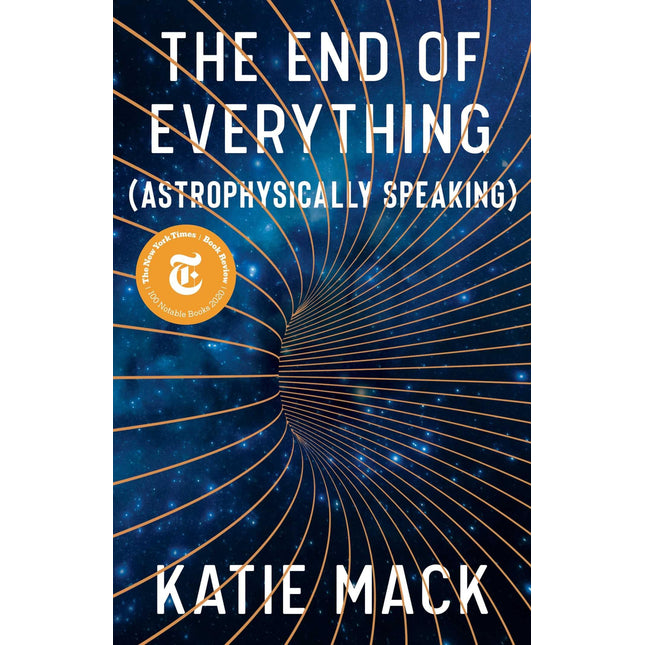 The End of Everything: (Astrophysically Speaking)