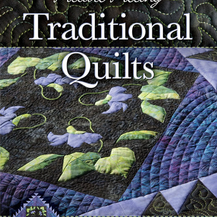 Picture Piecing Traditional Quilts