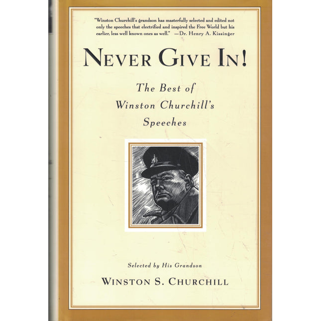 Never Give In!: The Best of Winston Churchill's Speeches