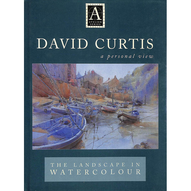 David Curtis : A Personal View : The Landscape in Watercolor