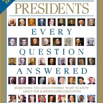 Presidents: Every Question Answered