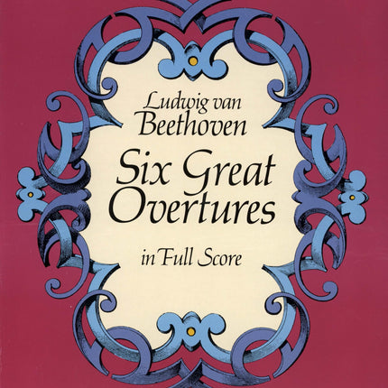 Six Great Overtures in Full Score (Dover Orchestral Music Scores)