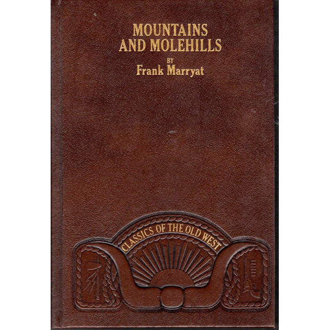 Mountains and Molehills (Classics of the Old West)
