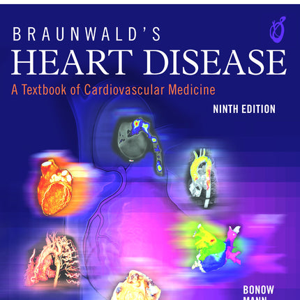 Braunwald's Heart Disease: A Textbook of Cardiovascular Medicine, 2-Volume Set: Expert Consult Premium Edition – Enhanced Online Features and Print