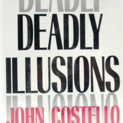 Deadly Illusions: The KGB Orlov Dossier Reveals Stalin's Master Spy